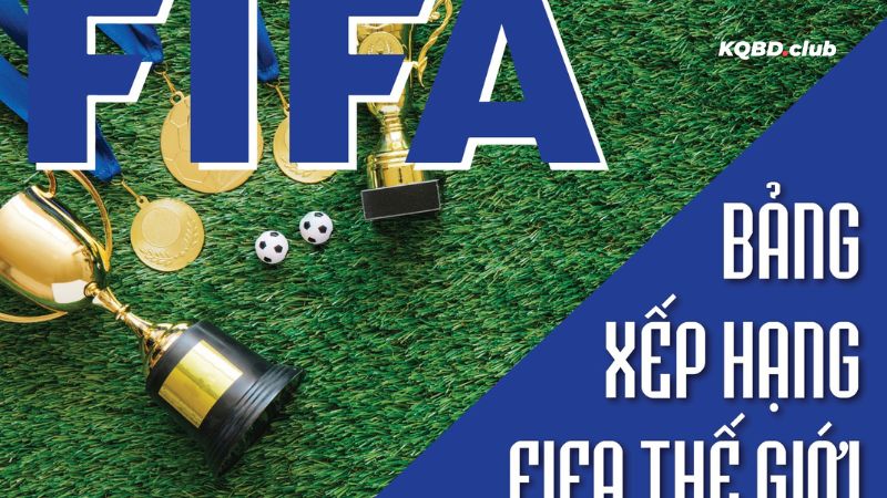 Giới thiệu BXH FIFA